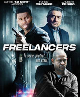 Смотреть Онлайн Фрилансеры / Freelancers [2012]